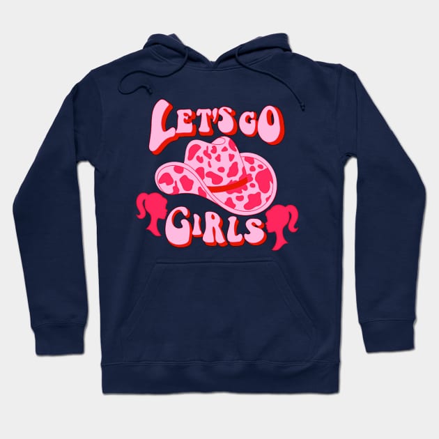 funny Let's Go Girls man i feel like a woman wearing cowboy hat Hoodie by masterpiecesai